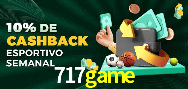 10% de bônus de cashback na 717game
